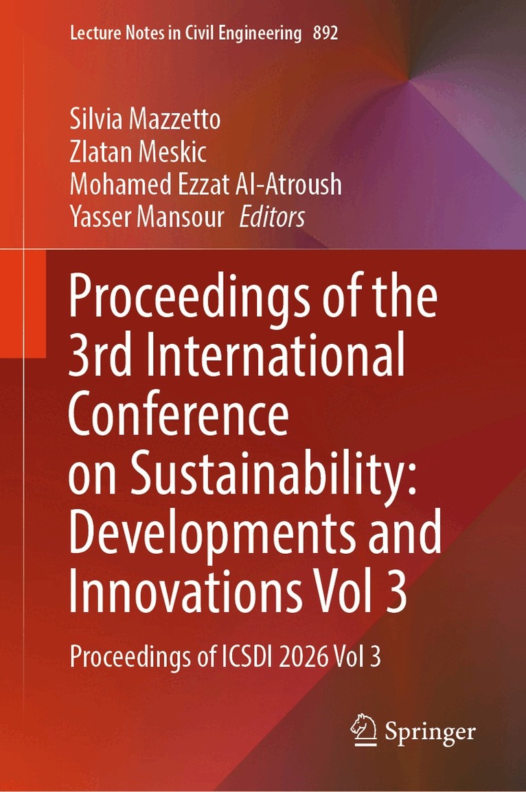 Silvia Mazzetto, Zlatan Meskic, Mohamed Ezzat Al-Atroush, Yasser Mansour - Proceedings of the 3rd International Conference on Sustainability: Developments and Innovations Vol 3, Inbunden. Tillgänglighet: Lägg i varukorg
