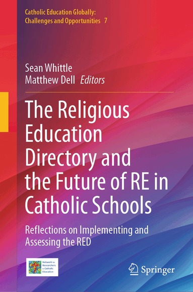 Sean Whittle, Matthew Dell - Religious Education Directory and the Future of RE in Catholic Schools, Inbunden