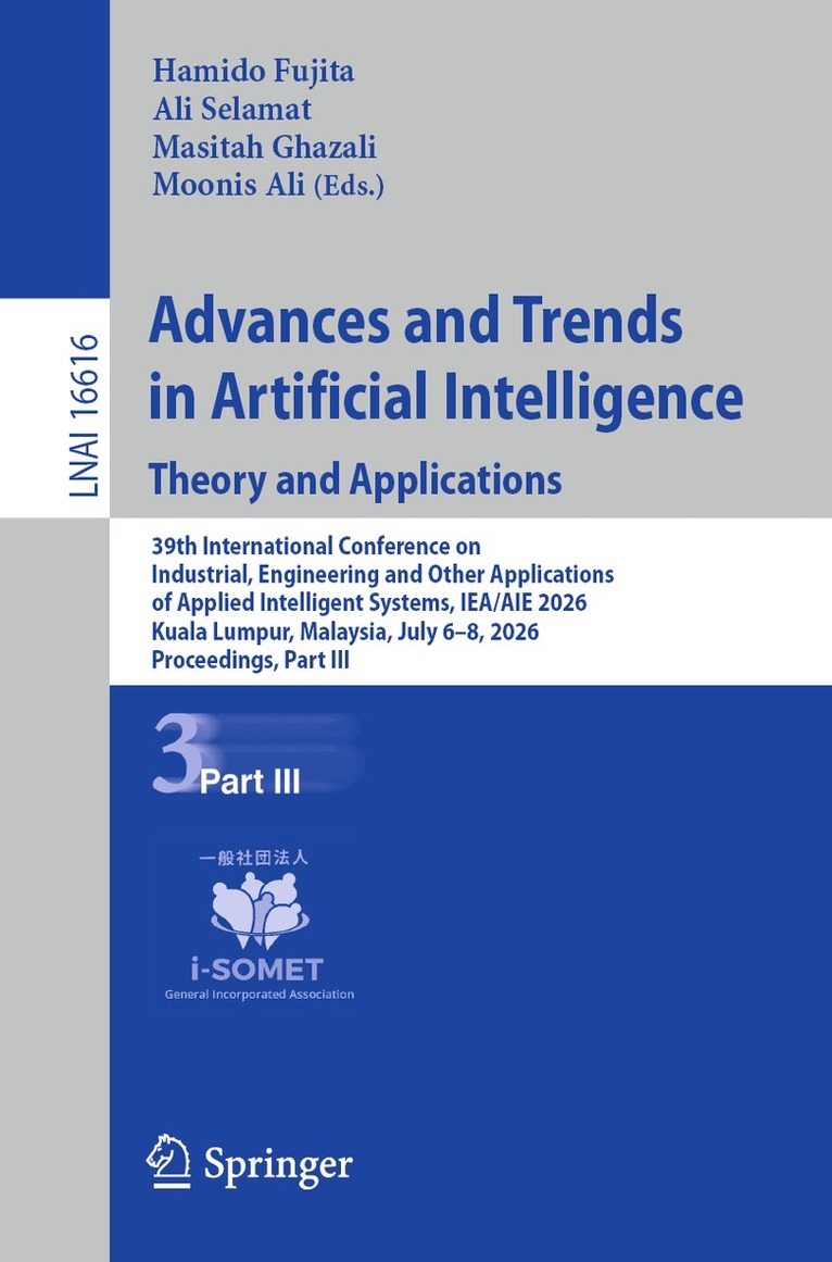 Hamido Fujita, Ali Selamat, Masitah Ghazali, Moonis Ali - Advances and Trends in Artificial Intelligence. Theory and Applications, Häftad
