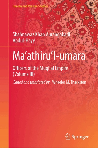 Wheeler M. Thackston - Ma’athiru’l-umara, Inbunden