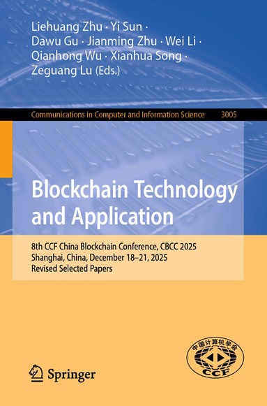Liehuang Zhu, Yi Sun, Dawu Gu, Jianming Zhu, Wei Li, Qianhong Wu, Xianhua Song, Zeguang Lu - Blockchain Technology and Application, Häftad