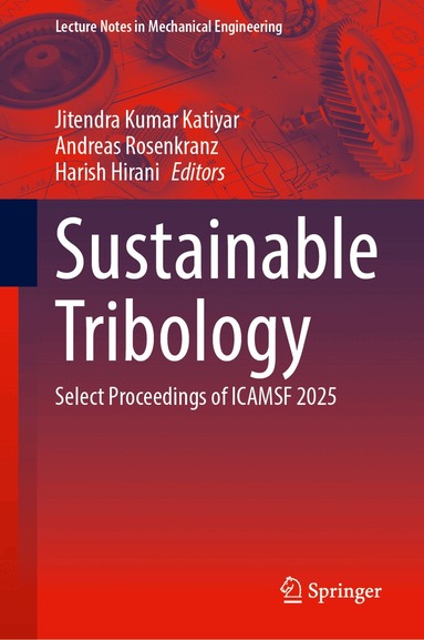 Jitendra Kumar Katiyar, Andreas Rosenkranz, Harish Hirani - Sustainable Tribology, Inbunden