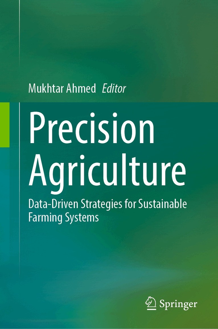 Mukhtar Ahmed - Precision Agriculture, Inbunden