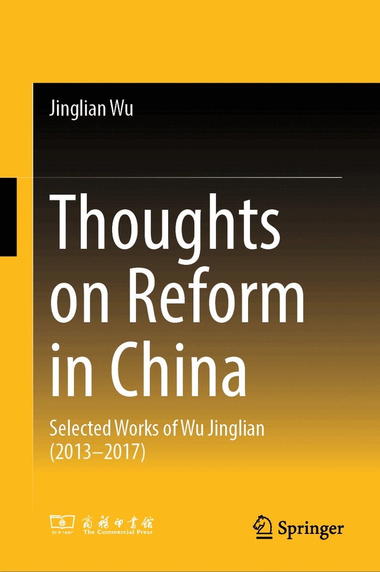 Wu Jinglian - Thoughts on Reform in China, Inbunden
