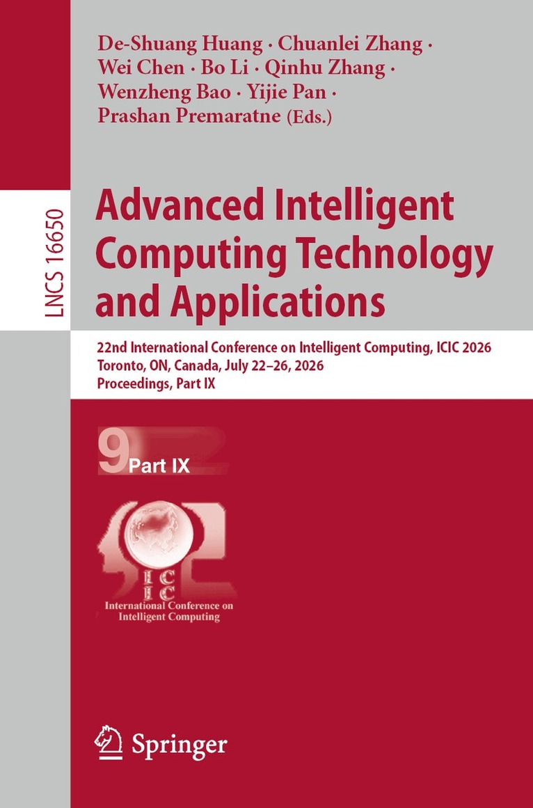 De-Shuang Huang, Chuanlei Zhang, Wei Chen, Bo Li, Qinhu Zhang, Wenzheng Bao, Yijie Pan, Prashan Premaratne - Advanced Intelligent Computing Technology and Applications, Häftad