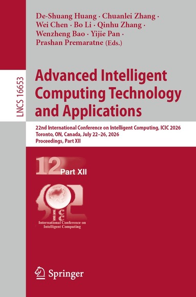 De-Shuang Huang, Chuanlei Zhang, Wei Chen, Bo Li, Qinhu Zhang, Wenzheng Bao, Yijie Pan, Prashan Premaratne - Advanced Intelligent Computing Technology and Applications, Häftad