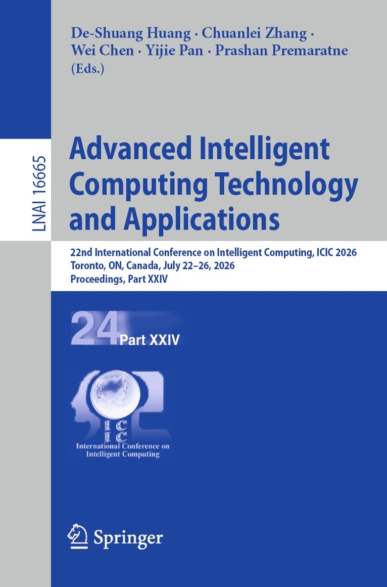 De-Shuang Huang, Chuanlei Zhang, Wei Chen, Yijie Pan, Prashan Premaratne - Advanced Intelligent Computing Technology and Applications, Häftad