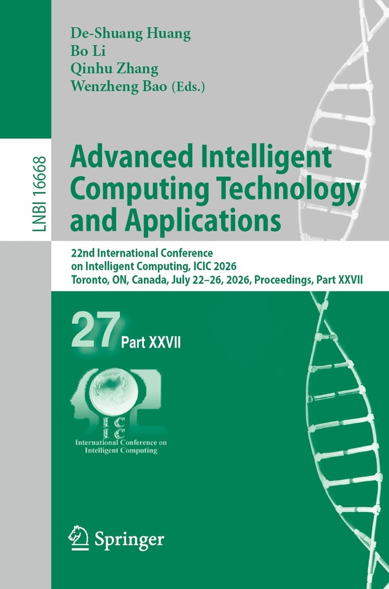 De-Shuang Huang, Bo Li, Qinhu Zhang, Wenzheng Bao - Advanced Intelligent Computing Technology and Applications, Häftad