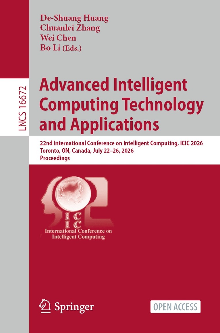 De-Shuang Huang, Chuanlei Zhang, Wei Chen, Bo Li - Advanced Intelligent Computing Technology and Applications, Häftad