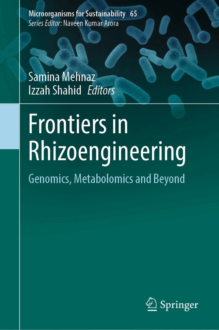 Samina Mehnaz, Izzah Shahid - Frontiers in Rhizoengineering, Inbunden