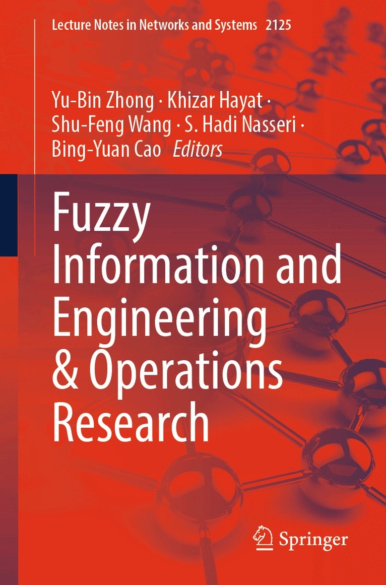 Yu-Bin Zhong, Khizar Hayat, Shu-Feng Wang, S. Hadi Nasseri, Bing-Yuan Cao - Fuzzy Information and Engineering & Operations Research, Häftad