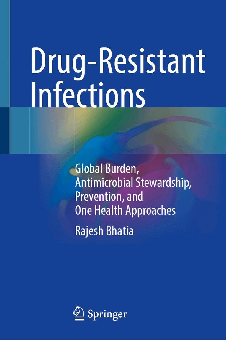 Rajesh Bhatia - Drug-Resistant Infections, Inbunden