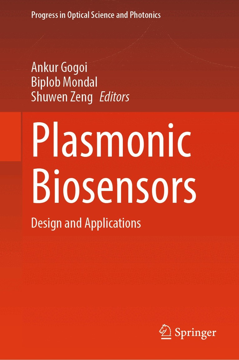 Ankur Gogoi, Biplob Mondal, Shuwen Zeng - Plasmonic Biosensors, Inbunden