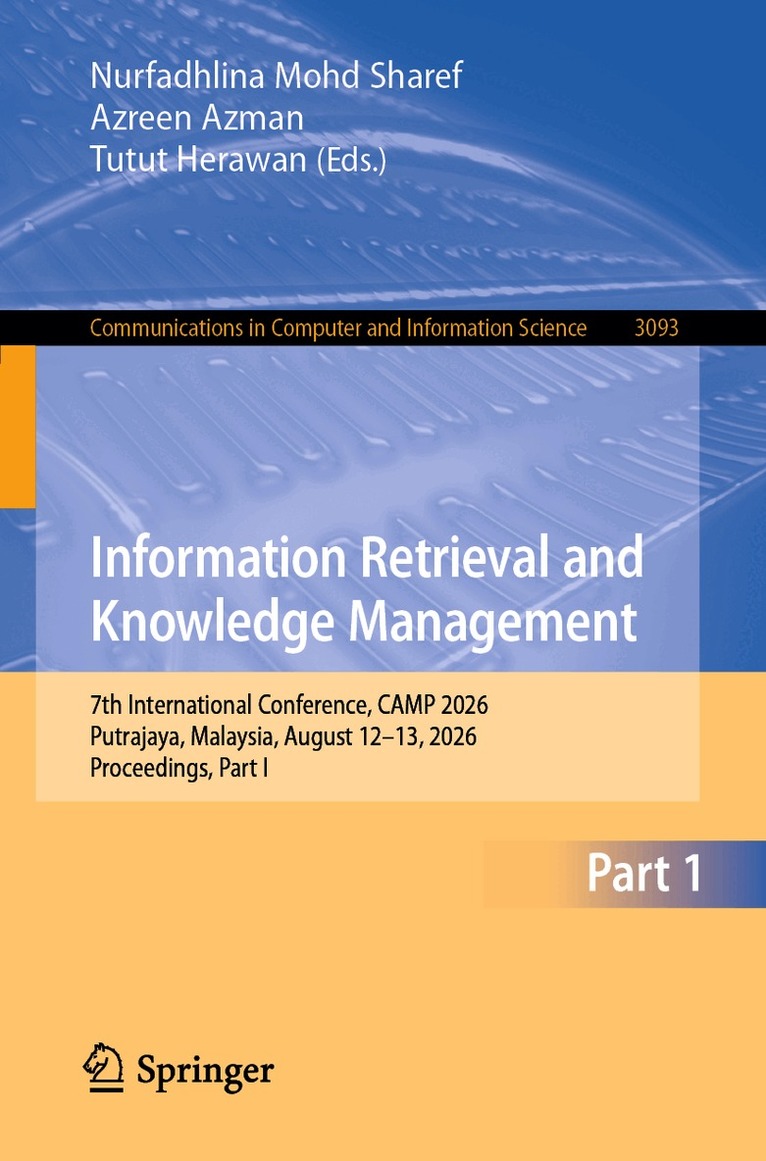 Nurfadhlina Mohd Sharef, Azreen Azman, Tutut Herawan - Information Retrieval and Knowledge Management, Häftad. Tillgänglighet: Lägg i varukorg