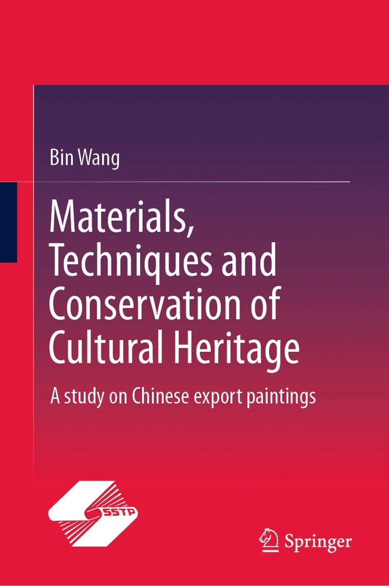 Bin Wang - Materials, Techniques and Conservation of Cultural Heritage, Inbunden. Tillgänglighet: Kommande