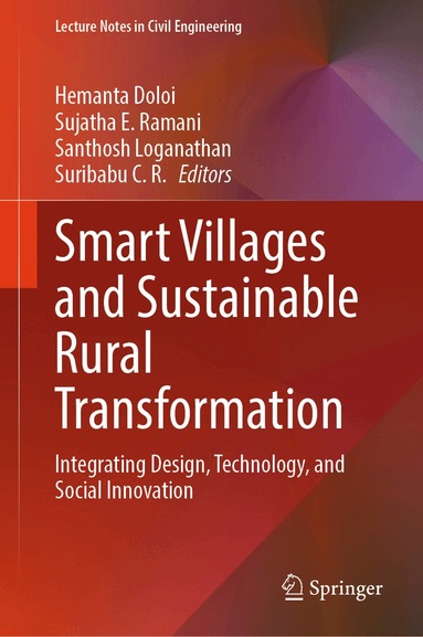 Hemanta Doloi, Sujatha E. Ramani, Santhosh Loganathan, Suribabu CR - Smart Villages and Sustainable Rural Transformation, Inbunden