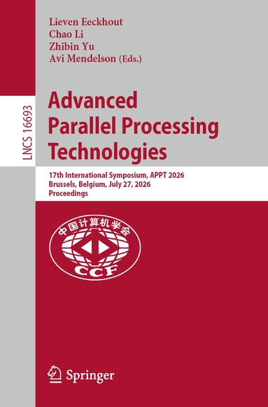 Lieven Eeckhout, Chao Li, Zhibin Yu, Avi Mendelson - Advanced Parallel Processing Technologies, Häftad