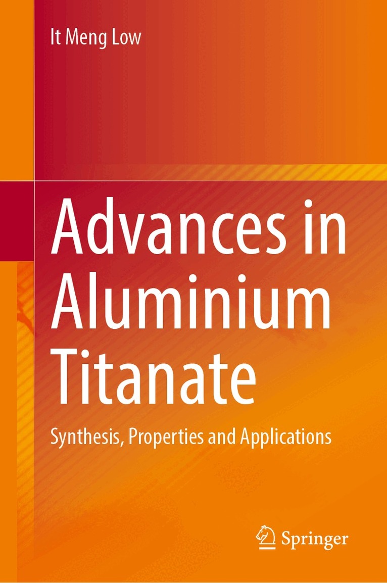 It Meng Low - Advances in Aluminium Titanate, Inbunden