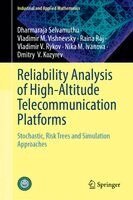 Dharmaraja Selvamuthu, Vladimir M. Vishnevsky, Raina Raj, Vladimir V. Rykov, Nika M. Ivanova, Dmitry  V. Kozyrev - Reliability Analysis of High-Altitude Telecommunication Platforms, Inbunden. Tillgänglighet: Kommande