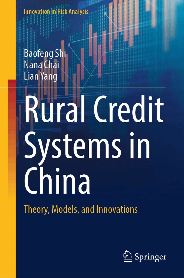 Baofeng Shi, Nana Chai, Lian Yang - Rural Credit Systems in China, Inbunden