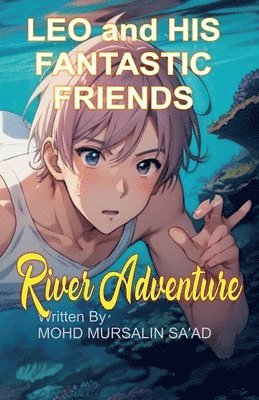 Leo and His Fantastic Friends, River Adventure 1