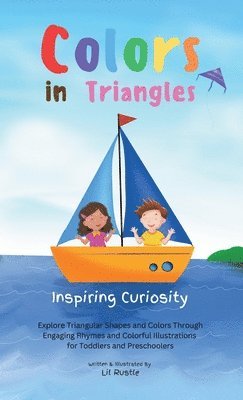 Lil Rustle - Colors in Triangles - Inspiring Curiosity, Inbunden