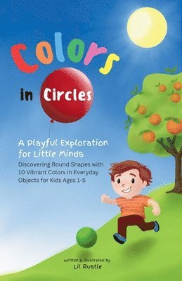 Colors in Circles - A Playful Exploration for Little Minds 1