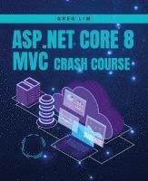 bokomslag ASP.NET Core 8 MVC Crash Course