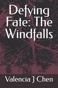 bokomslag Defying Fate: The Windfalls