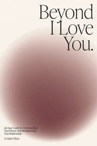 bokomslag Beyond I Love You