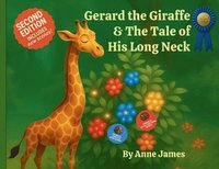 bokomslag Gerard the Giraffe & the Tale of His Long Neck