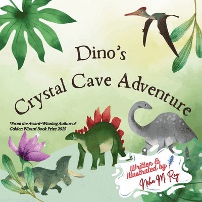 Neha Moghe Roy - Dino's Crystal Cave Adventure, Häftad