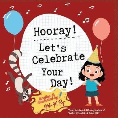 Neha Moghe Roy - Hooray! Let's Celebrate Your Day!, Häftad