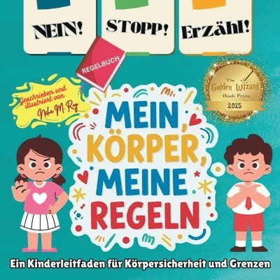 NEIN! STOPP! SAG ES! -Mein Körper, meine Regeln!