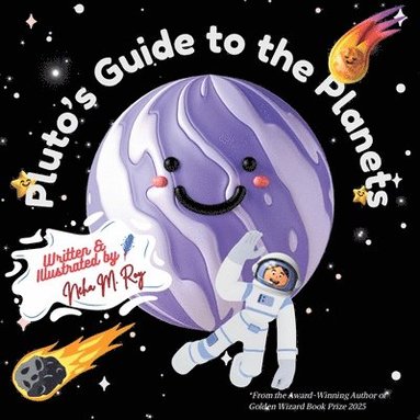 Neha Moghe Roy - Pluto's Guide To The Planets, Häftad