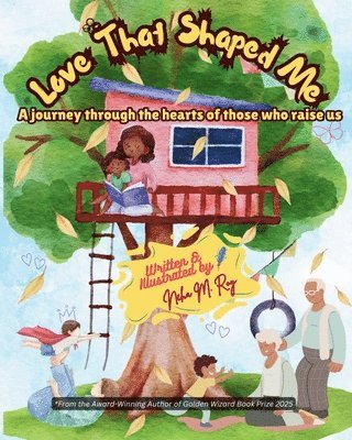 Neha Moghe Roy - Love That Shaped Me, Häftad