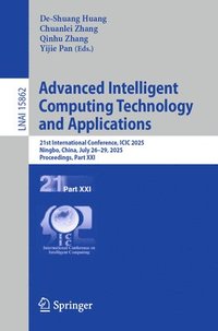 bokomslag Advanced Intelligent Computing Technology and Applications: 21st International Conference, ICIC 2025, Ningbo, China, July 26-29, 2025, Proceedings, Pa