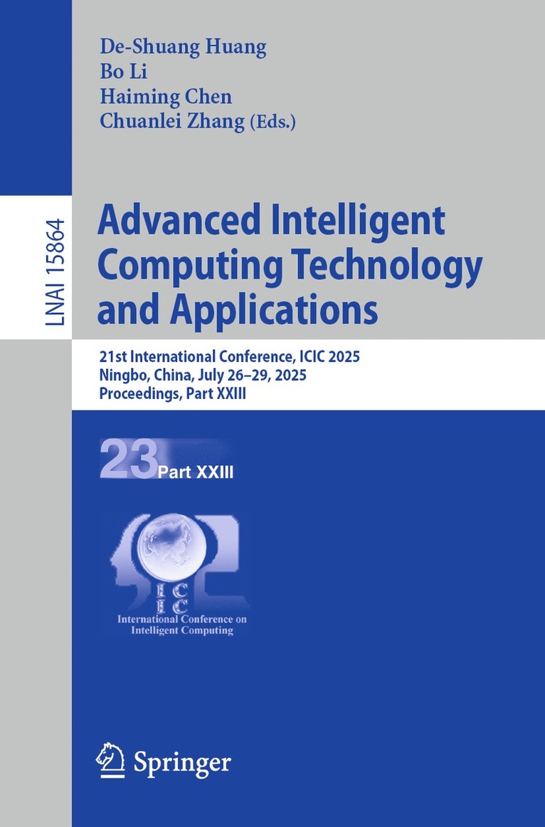 De-Shuang Huang, Bo Li, Haiming Chen, Chuanlei Zhang - Advanced Intelligent Computing Technology and Applications, Häftad