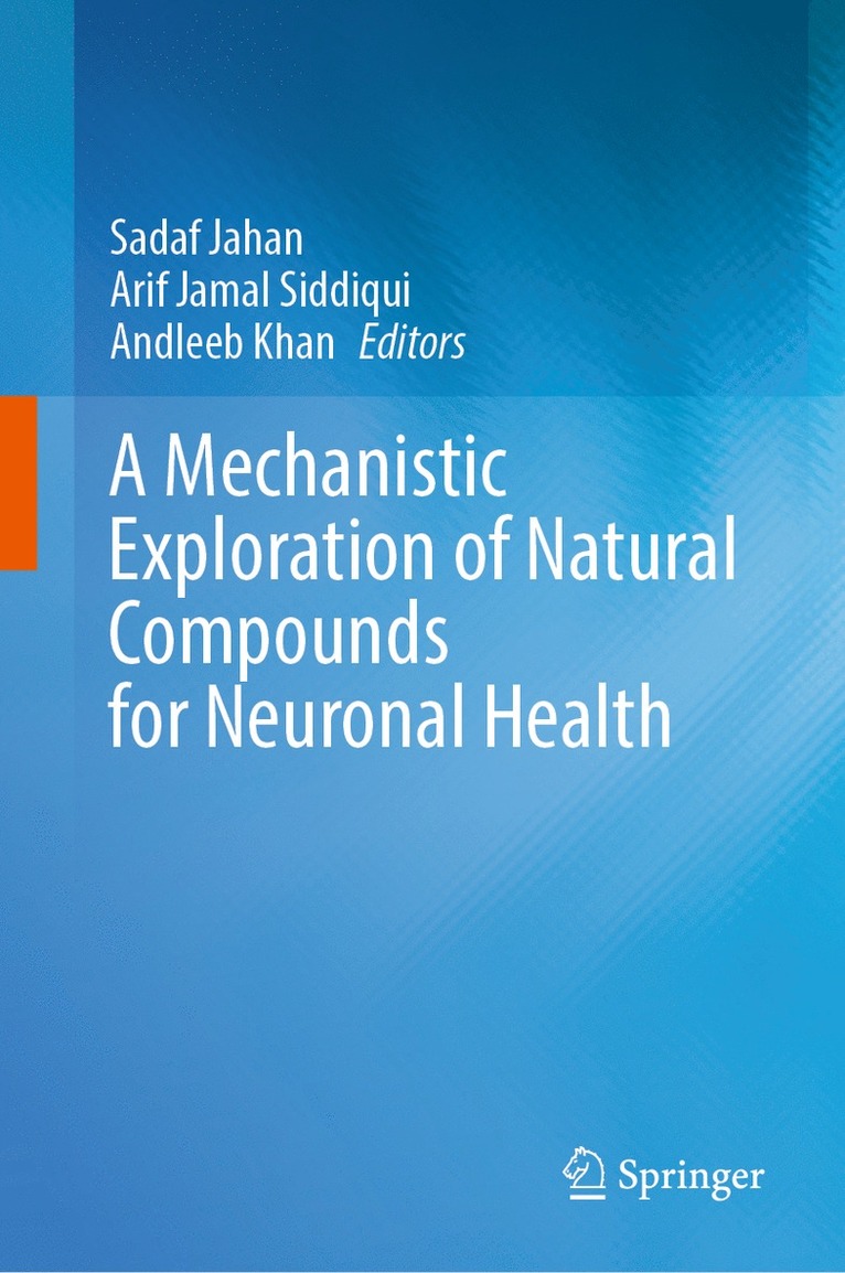 Mechanistic Exploration of Natural Compounds for Neuronal Health