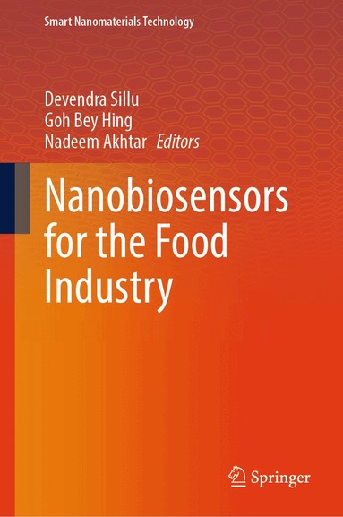 Devendra Sillu, Goh Bey Hing, Nadeem Akhtar - Nanobiosensors for the Food Industry, Inbunden