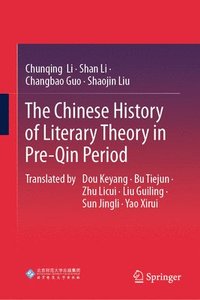 bokomslag Chinese History of Literary Theory in Pre-Qin Period