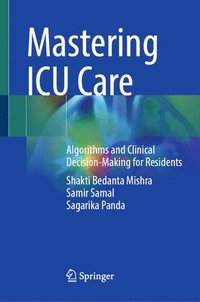 bokomslag Mastering ICU Care