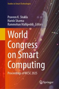 bokomslag World Congress on Smart Computing: Proceedings of Wcsc 2025