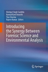 bokomslag Introducing the Synergy Between Forensic Science and Environmental Analysis