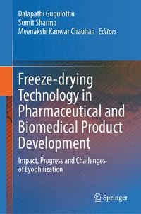 bokomslag Freeze-drying Technology in Pharmaceutical and Biomedical Product Development