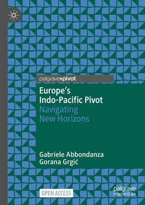 bokomslag Europe's Indo-Pacific Pivot
