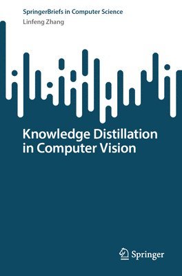 bokomslag Knowledge Distillation in Computer Vision