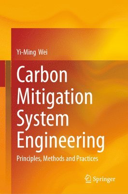 bokomslag Carbon Mitigation System Engineering: Principles, Methods and Practices