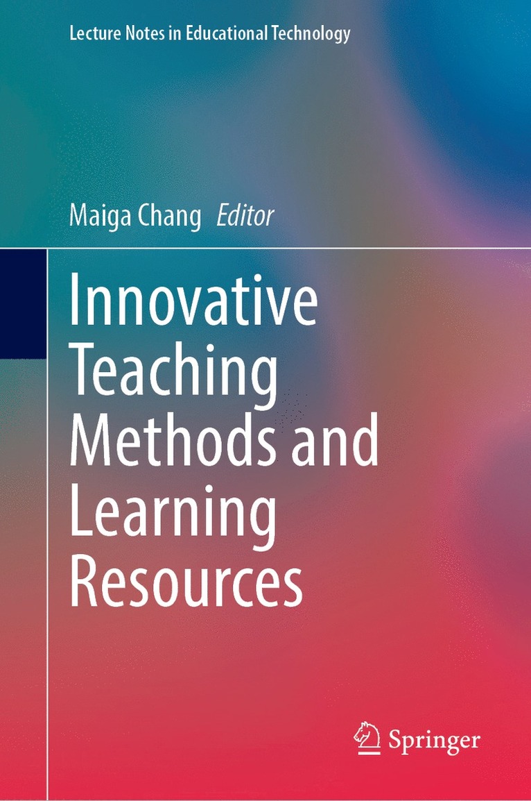 Maiga Chang - Innovative Teaching Methods and Learning Resources, Inbunden