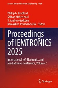 bokomslag Proceedings of Iemtronics 2025: International Iot, Electronics and Mechatronics Conference, Volume 2